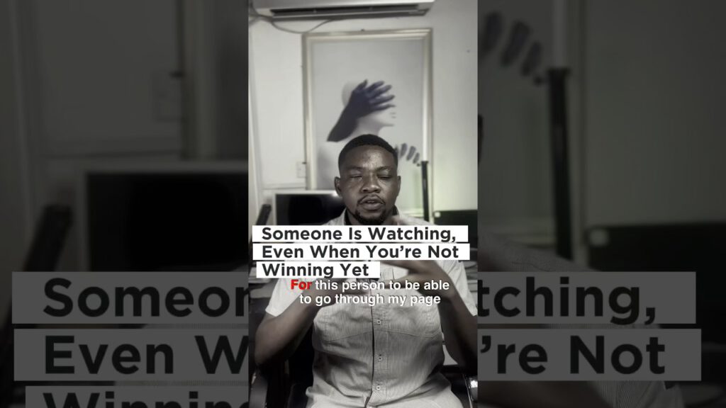 For someone to go through my page, watch my videos, check my profile